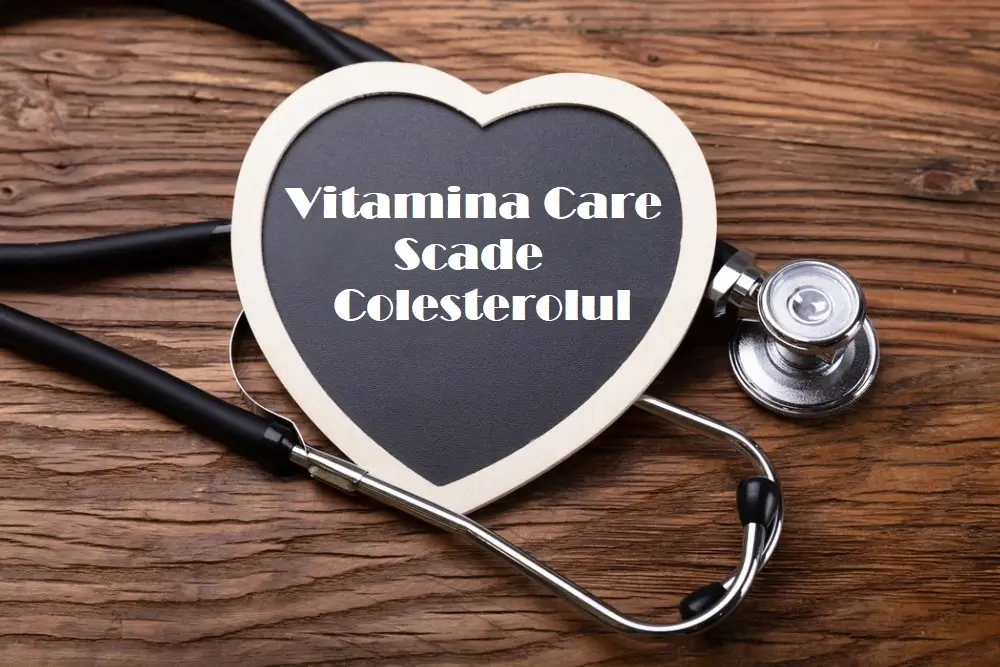 Vitamina Care Scade Colesterolul